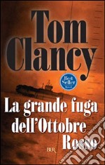 LA GRANDE FUGA DELL`OTTOBRE ROSSO