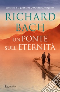 Un ponte sull'eternità libro usato