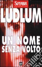 Un nome senza volto libro