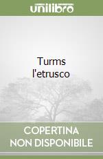 Turms l'etrusco libro