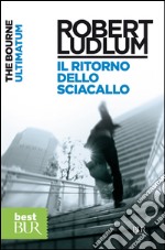 The Bourne Ultimatum (Il ritorno dello sciacallo) libro