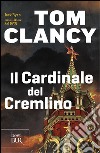 Il cardinale del Cremlino libro di Clancy Tom