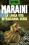 La lunga vita di Marianna Ucria libro