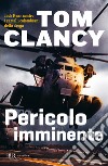 Pericolo imminente libro di Clancy Tom