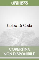 Colpo Di Coda libro