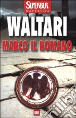 Marco il romano libro