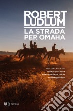 La strada per Omaha libro