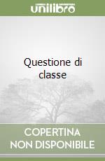 Questione di classe