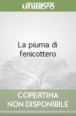 La piuma di fenicottero libro