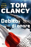 Debito d'onore libro di Clancy Tom