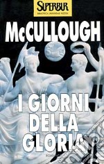 I giorni della gloria libro