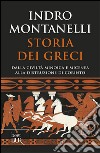 Storia dei greci libro di Montanelli Indro