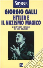 Hitler e il nazismo magico