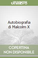 Autobiografia di Malcolm X libro