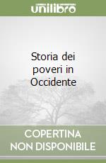 Storia dei poveri in Occidente libro