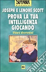 Prova la tua intelligenza giocando. Sfidarsi divertendosi