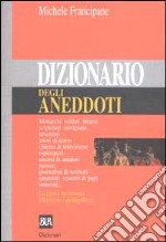 Dizionario degli aneddoti libro