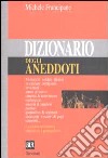 Dizionario degli aneddoti libro