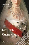 Guerra e pace libro di Tolstoj Lev Pacini Savoj L. (cur.) Luporini M. B. (cur.)