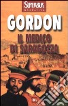 Il medico di Saragozza libro di Gordon Noah