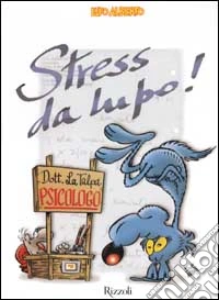 Stress da lupo libro