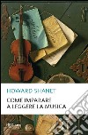 Come imparare a leggere la musica libro di Shanet Howard