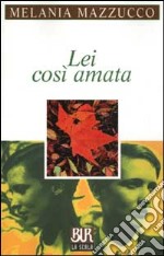 Lei così amata libro