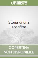 Storia di una sconfitta libro