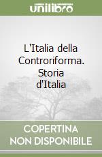 L'Italia della Controriforma. Storia d'Italia libro