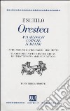 Orestea (Agamennone. Coefore. Eumenidi) libro