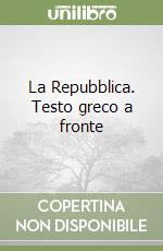 La Repubblica. Testo greco a fronte libro