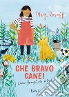 Che bravo cane! (una famiglia da salvare) libro di Rosoff Meg