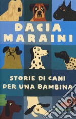 Storie di cani per una bambina libro