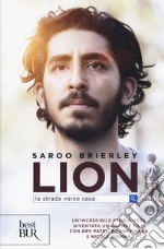 Lion. La strada verso casa libro