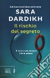 Il rischio del segreto libro di Dardikh Sara