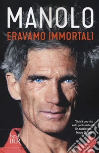 Eravamo immortali