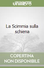 La Scimmia sulla schiena libro