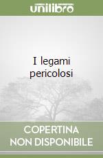 I legami pericolosi libro