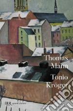 Tonio Kröger. Testo tedesco a fronte libro