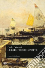 Le baruffe chiozzotte libro