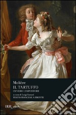 Il tartuffo ovvero l'impostore. Testo francese a fronte libro