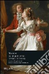 Il tartuffo ovvero l'impostore. Testo francese a fronte libro di Molière Lunari L. (cur.)