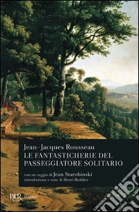 Le fantasticherie del passeggiatore solitario