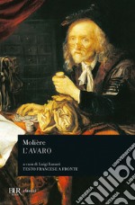 L'avaro. Testo francese a fronte libro