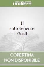 Il sottotenente Gustl libro