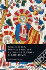 Iacopone da Todi e la poesia religiosa del Duecento