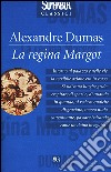 La regina Margot libro