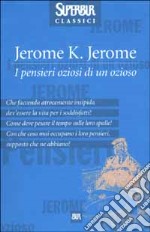 I pensieri oziosi di un ozioso libro