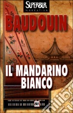 Il mandarino bianco libro