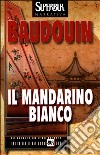 Il mandarino bianco libro